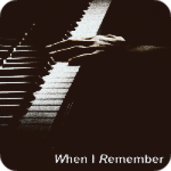 When I Remember (3:26)