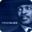 These Blues (6:18)