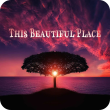 This Beautiful Place (3:48)